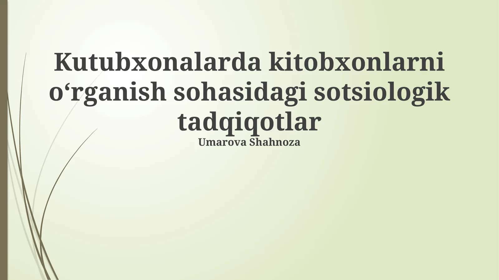 Kutubxonalarda kitobxonlarni oʻrganish sohasidagi sotsiologik tadqiqotlar
