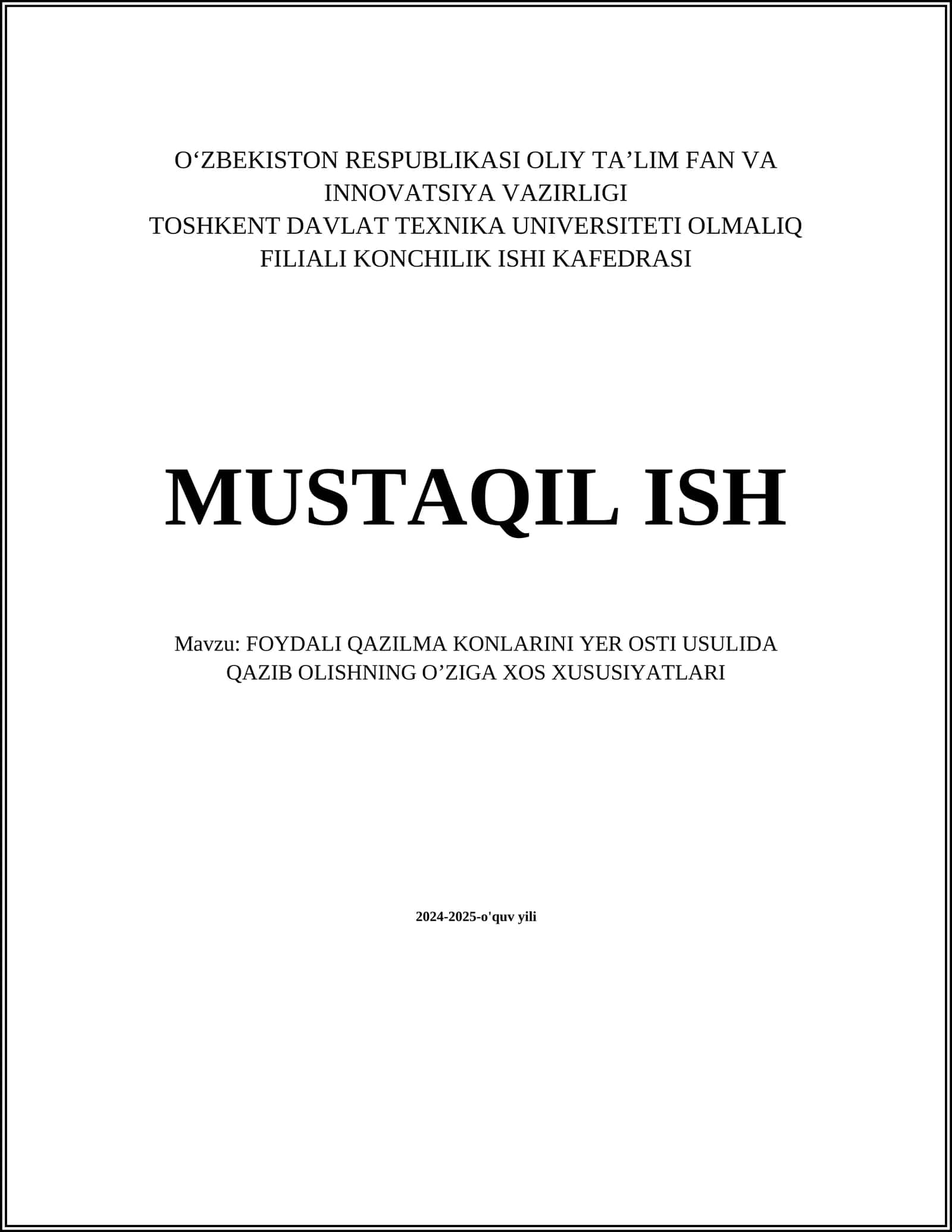 FOYDALI QAZILMA KONLARINI YER OSTI USULIDA QAZIB OLISHNING O’ZIGA XOS XUSUSIYATLARI