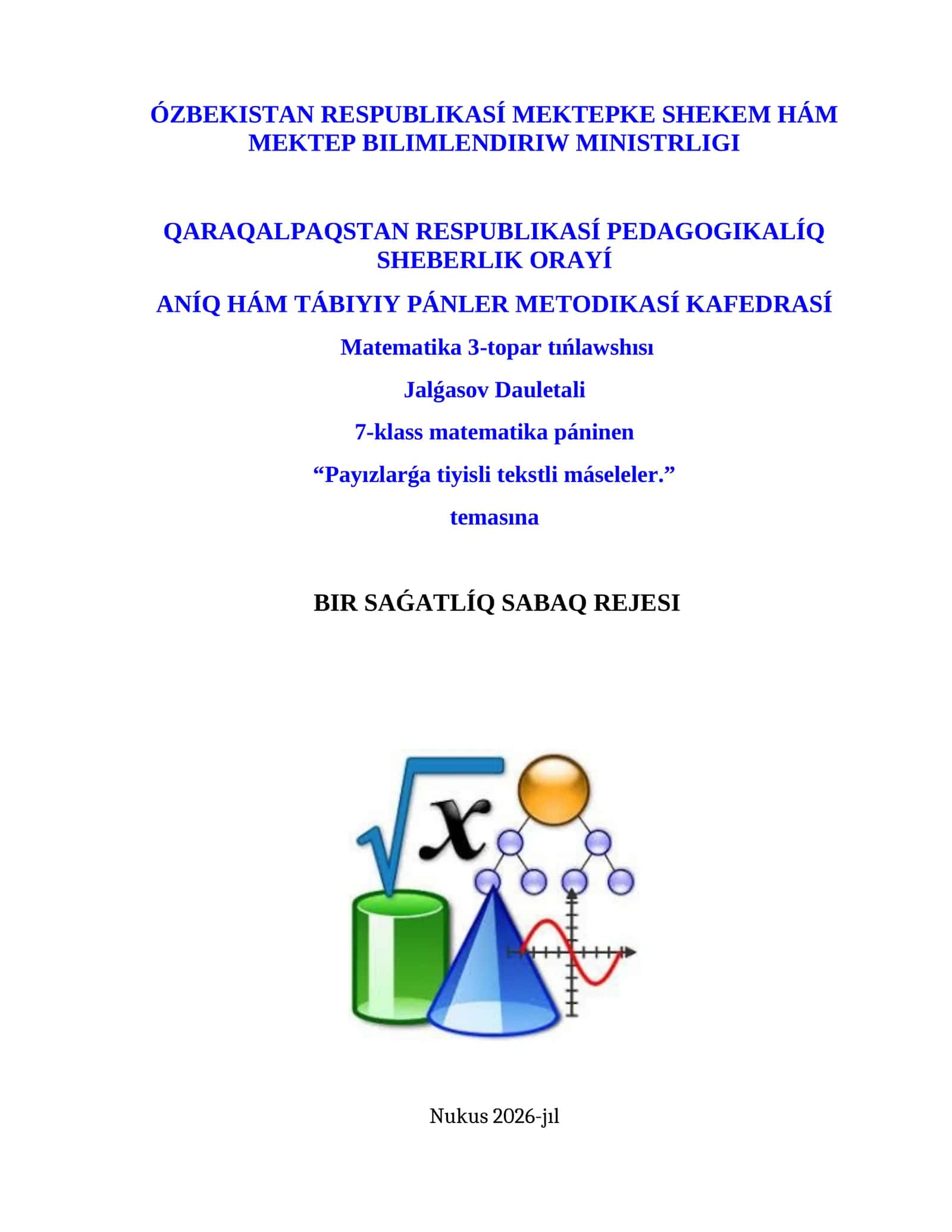 7-klass matematika páninen “Payızlarǵa tiyisli tekstli máseleler.” tema bir saǵatlıq sabaq rejesi