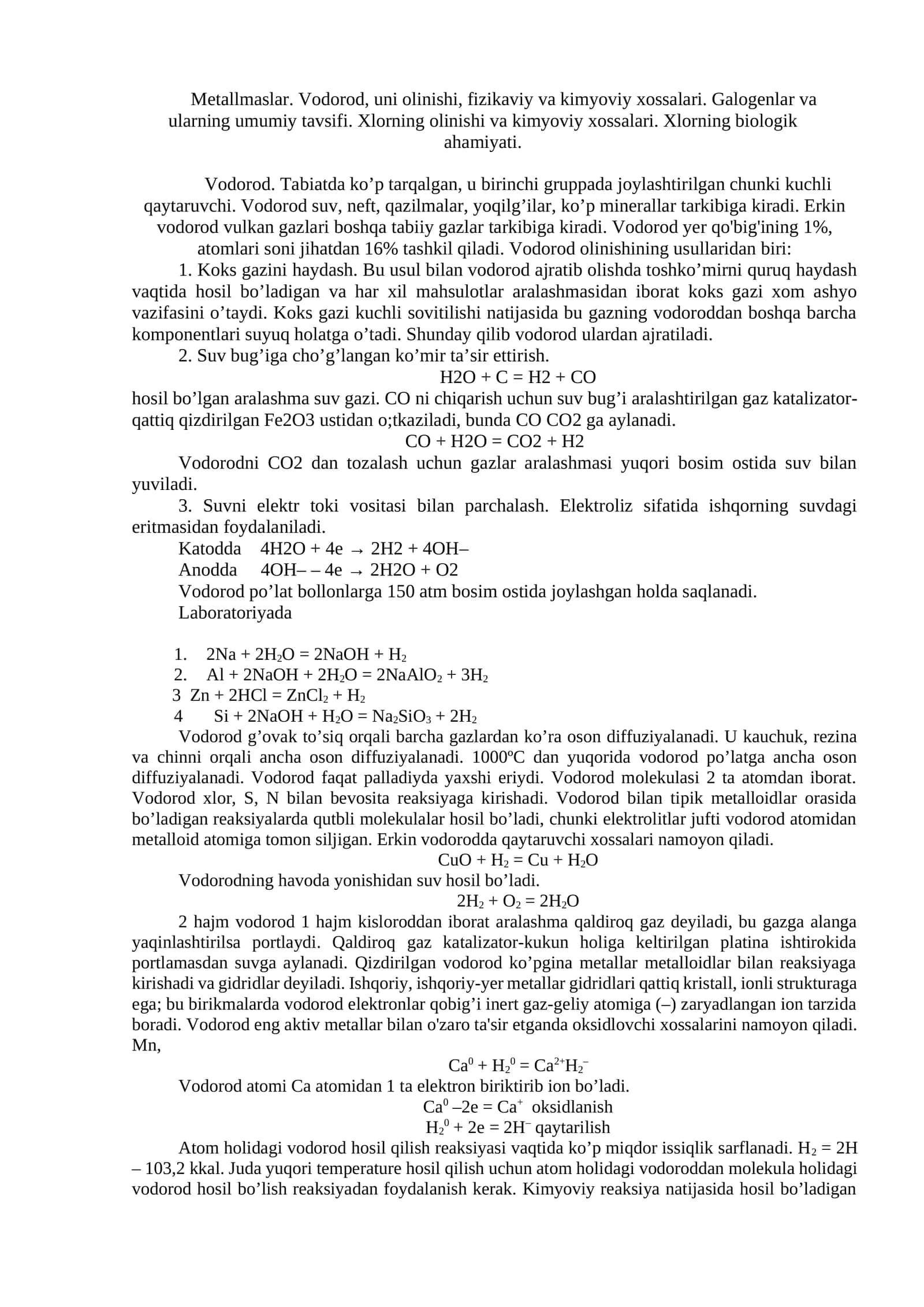 Metallmaslar. Vodorod, uni olinishi, fizikaviy va kimyoviy xossalari