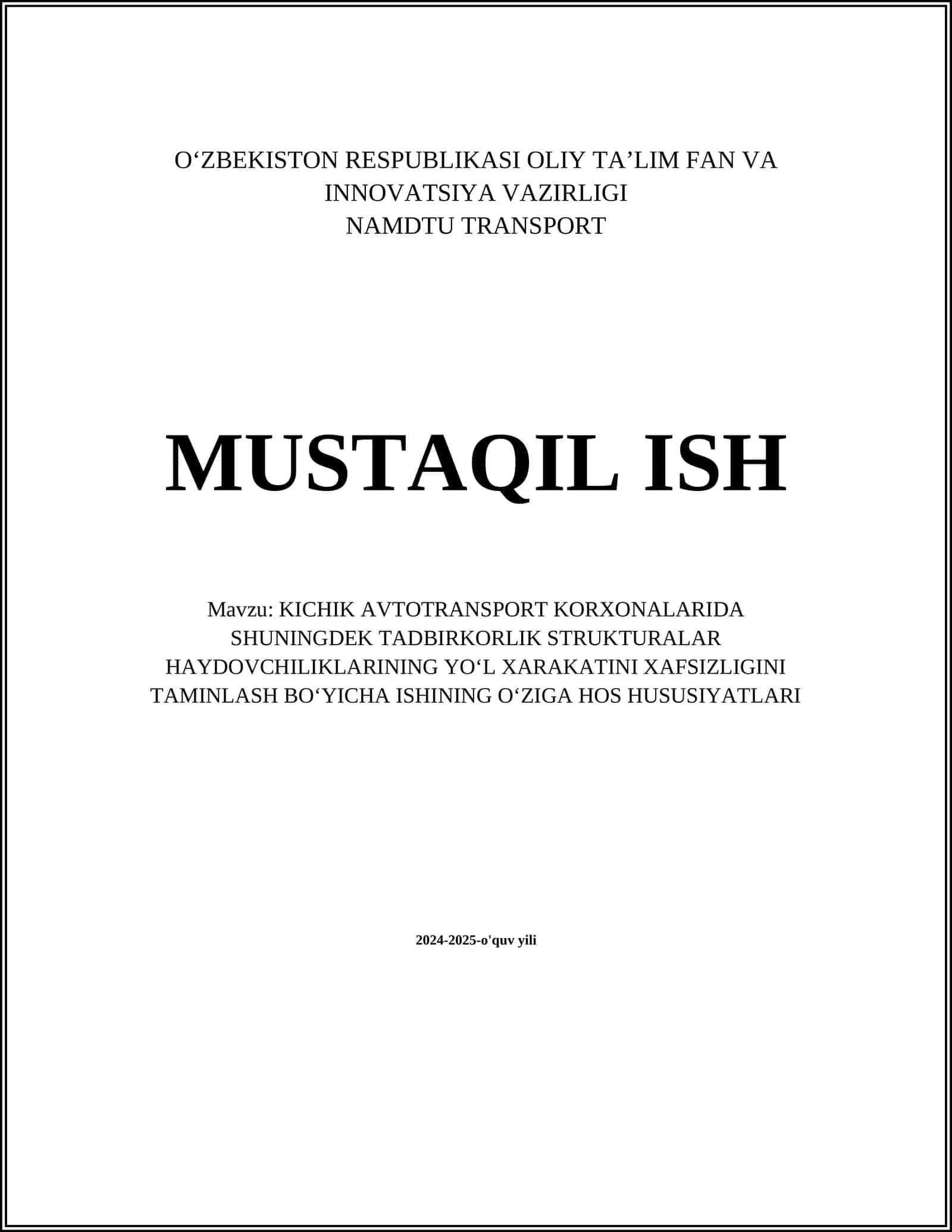 KICHIK AVTOTRANSPORT KORXONALARIDA SHUNINGDEK TADBIRKORLIK STRUKTURALAR HAYDOVCHILIKLARINING YOʻL XARAKATINI XAFSIZLIGINI TAMINLASH BOʻYICHA ISHINING OʻZIGA HOS HUSUSIYATLARI