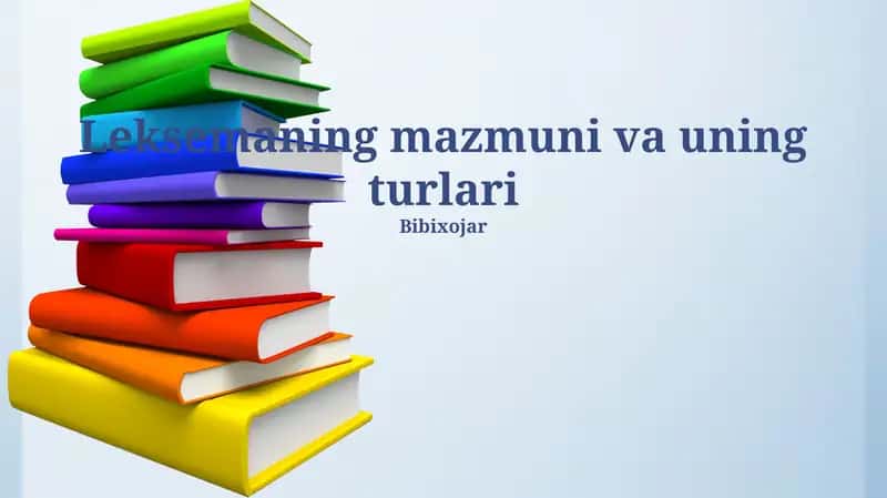 Leksemaning mazmuni va uning turlari