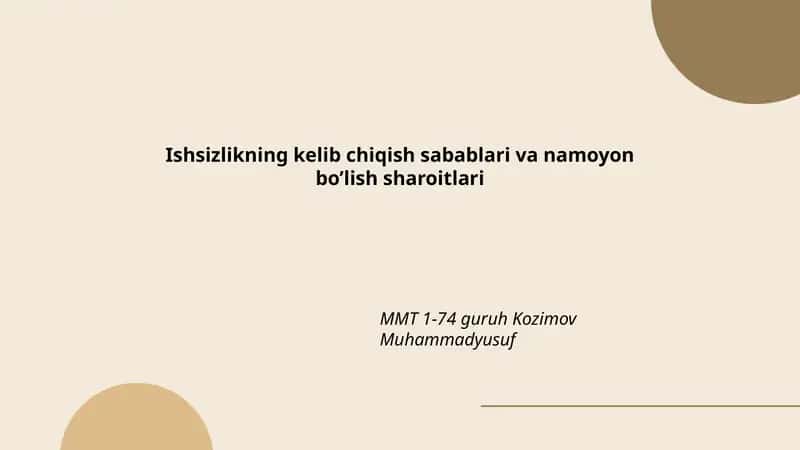 Ishsizlikning kelib chiqish sabablari va namoyon bo’lish sharoitlari
