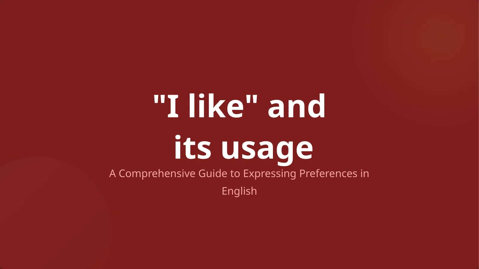 "I like" and its usage