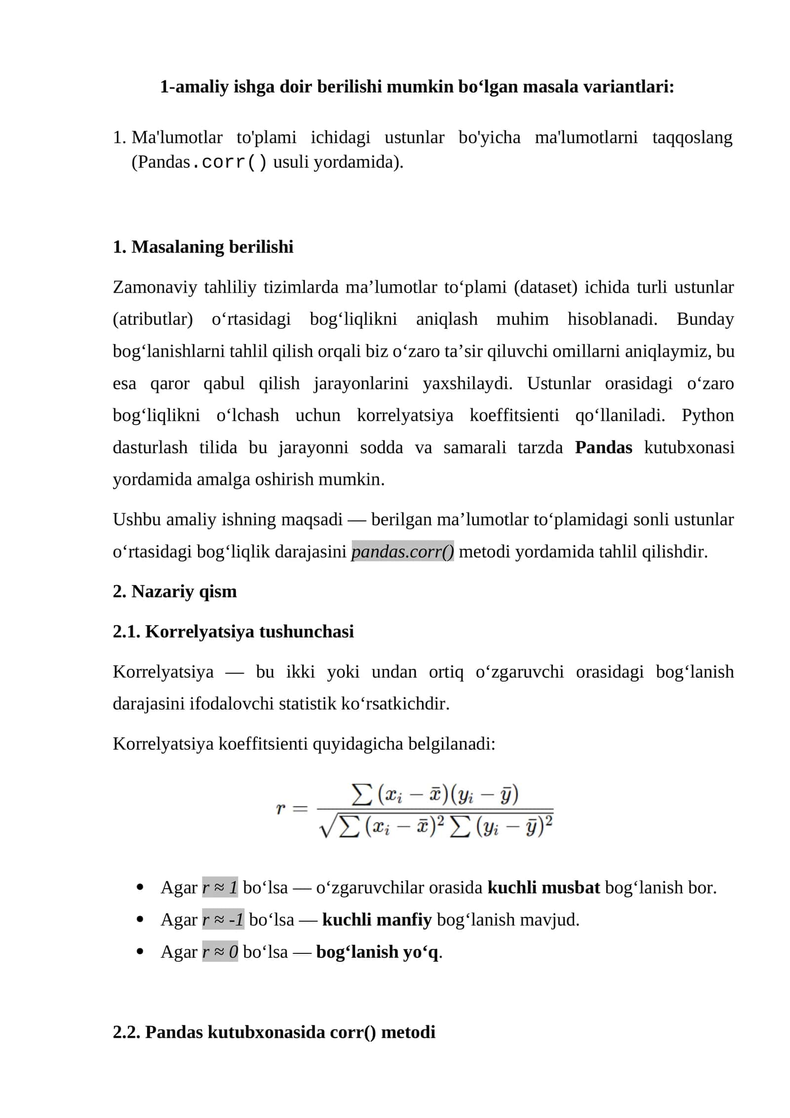 1. Ma'lumotlar to'plami ichidagi ustunlar bo'yicha ma'lumotlarni taqqoslang (Pandas.corr() usuli yordamida).