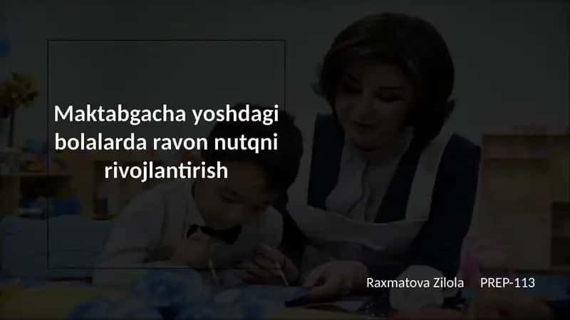 Maktabgacha yoshdagi bolalarni ravon nutqni rivojlantirish