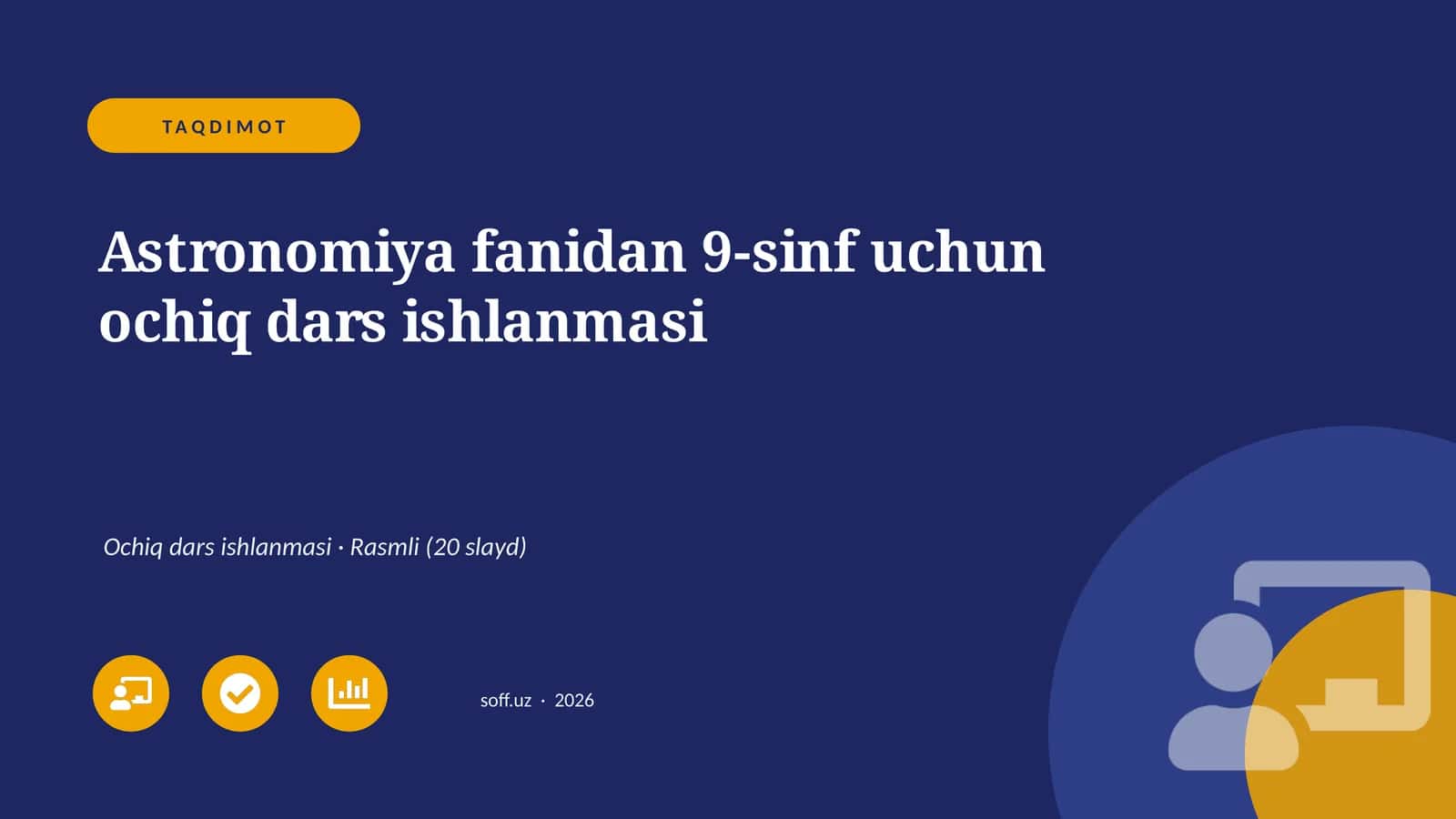 Astronomiya fanidan 9-sinf uchun ochiq dars ishlanmasi