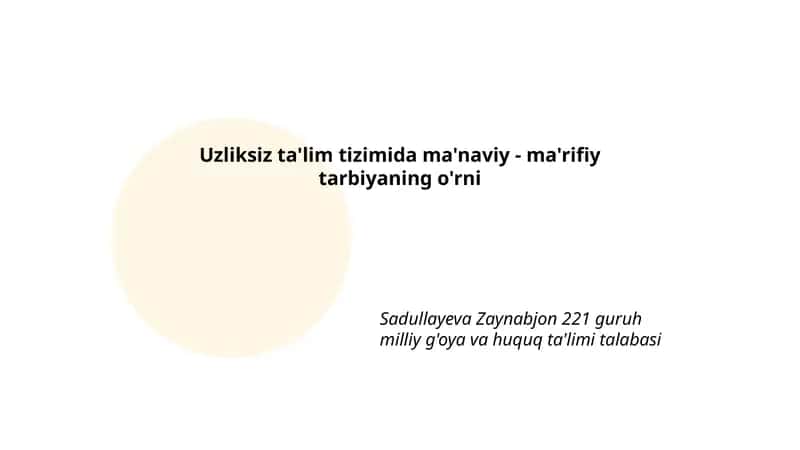 Uzliksiz ta'lim tizimida ma'naviy - ma'rifiy tarbiyaning o'rni