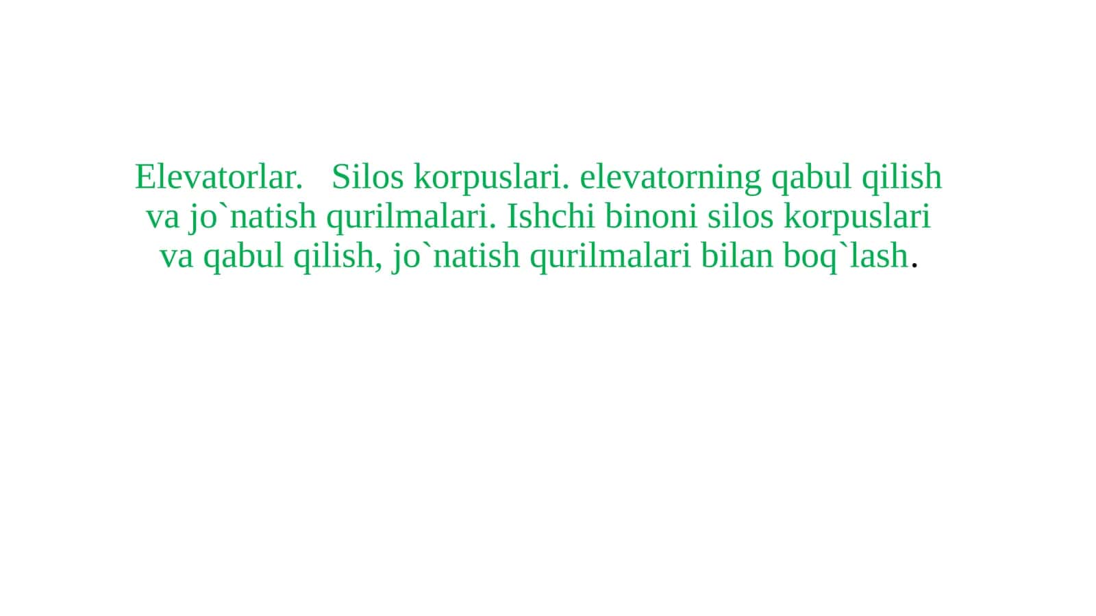 Elevatorning qabul qilish qurilmalari