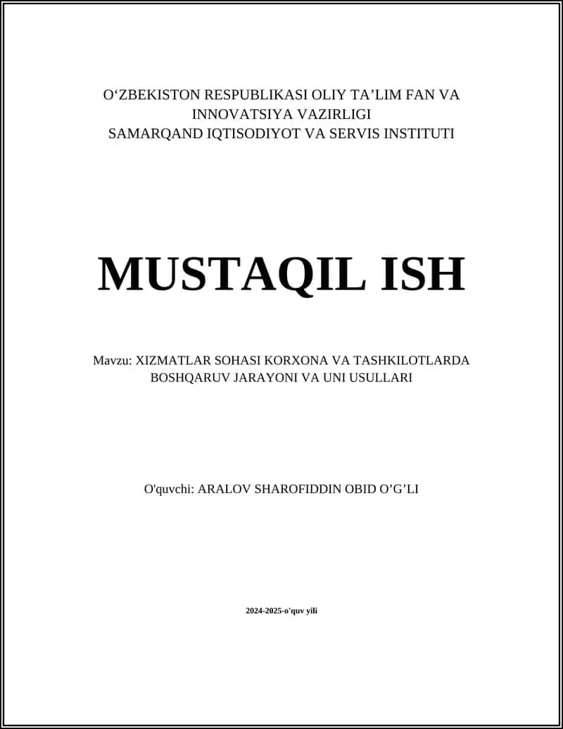 XIZMATLAR SOHASI KORXONA VA TASHKILOTLARDA BOSHQARUV JARAYONI VA UNI USULLARI