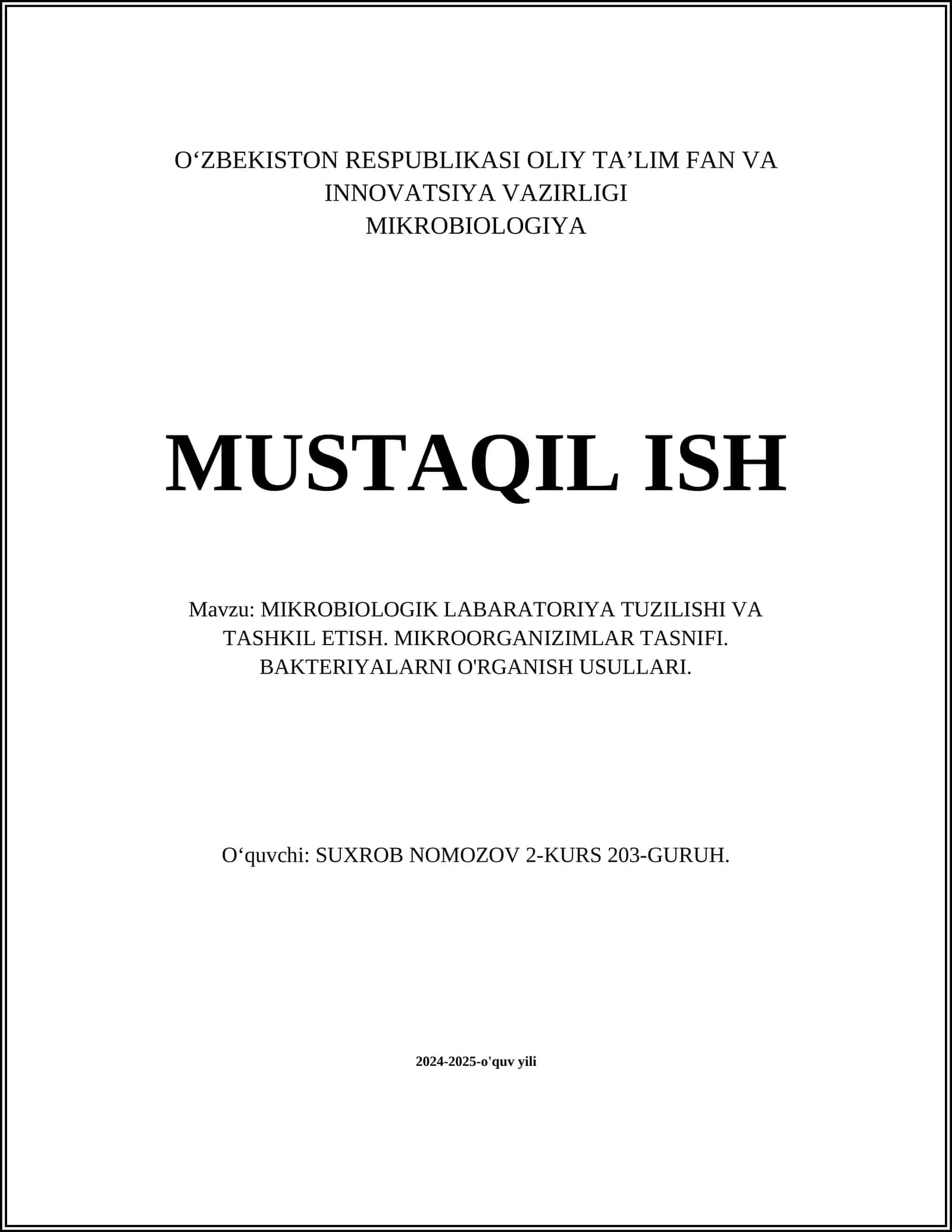 MIKROBIOLOGIK LABARATORIYA TUZILISHI VA TASHKIL ETISH. MIKROORGANIZIMLAR TASNIFI. BAKTERIYALARNI O'RGANISH USULLARI