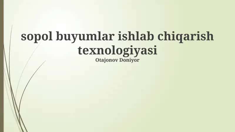 Sovun buyumlar ishlab chiqarish texnologiyasi