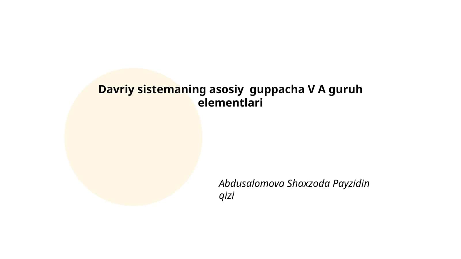 Davriy sistemaning asosiy guppacha V A guruh elementlari