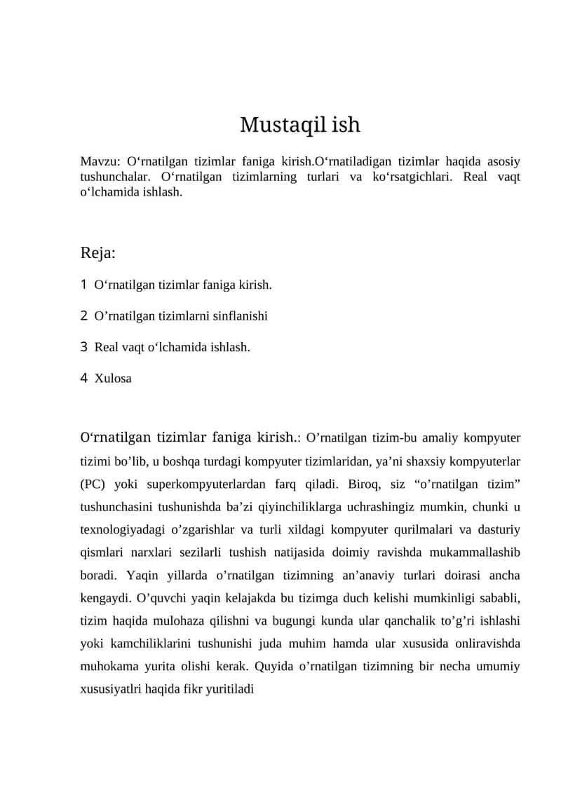 O‘rnatilgan tizimlar faniga kirish.O‘rnatiladigan tizimlar haqida asosiy tushunchalar. O‘rnatilgan tizimlarning turlari va ko‘rsatgichlari. Real vaqt o‘lchamida ishlash