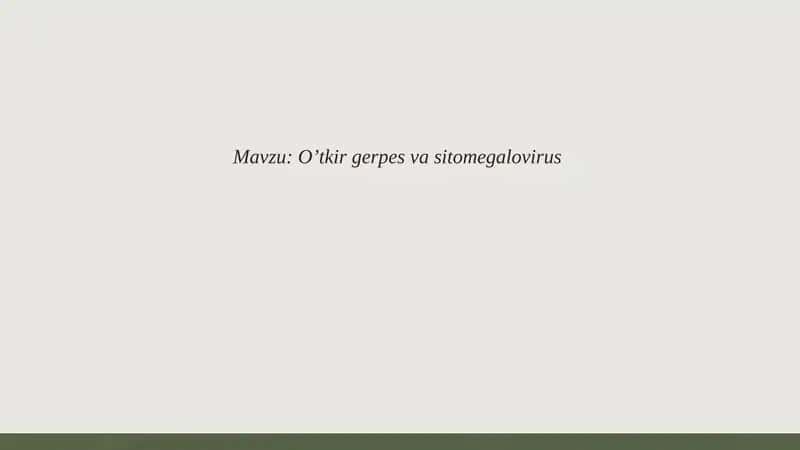 Oʼtkir gerpes va sitomegalovirus