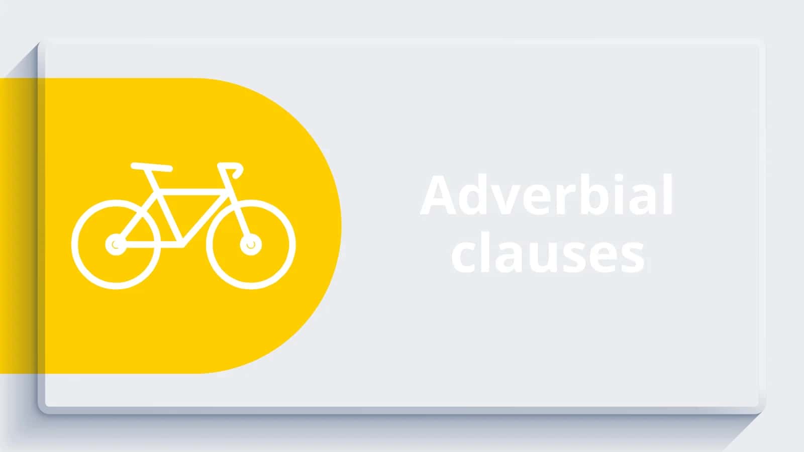 Adverbial clauses