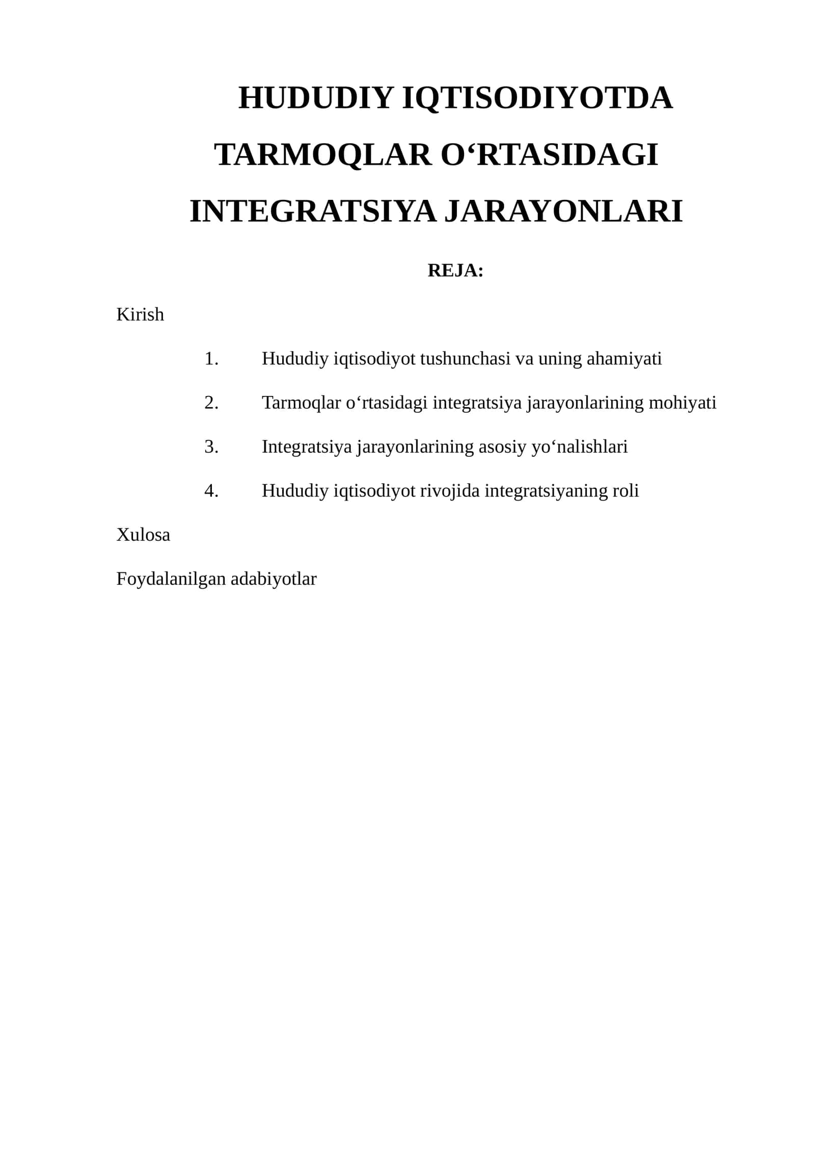 HUDUDIY IQTISODIYOTDA TARMOQLAR O‘RTASIDAGI INTEGRATSIYA JARAYONLARI
