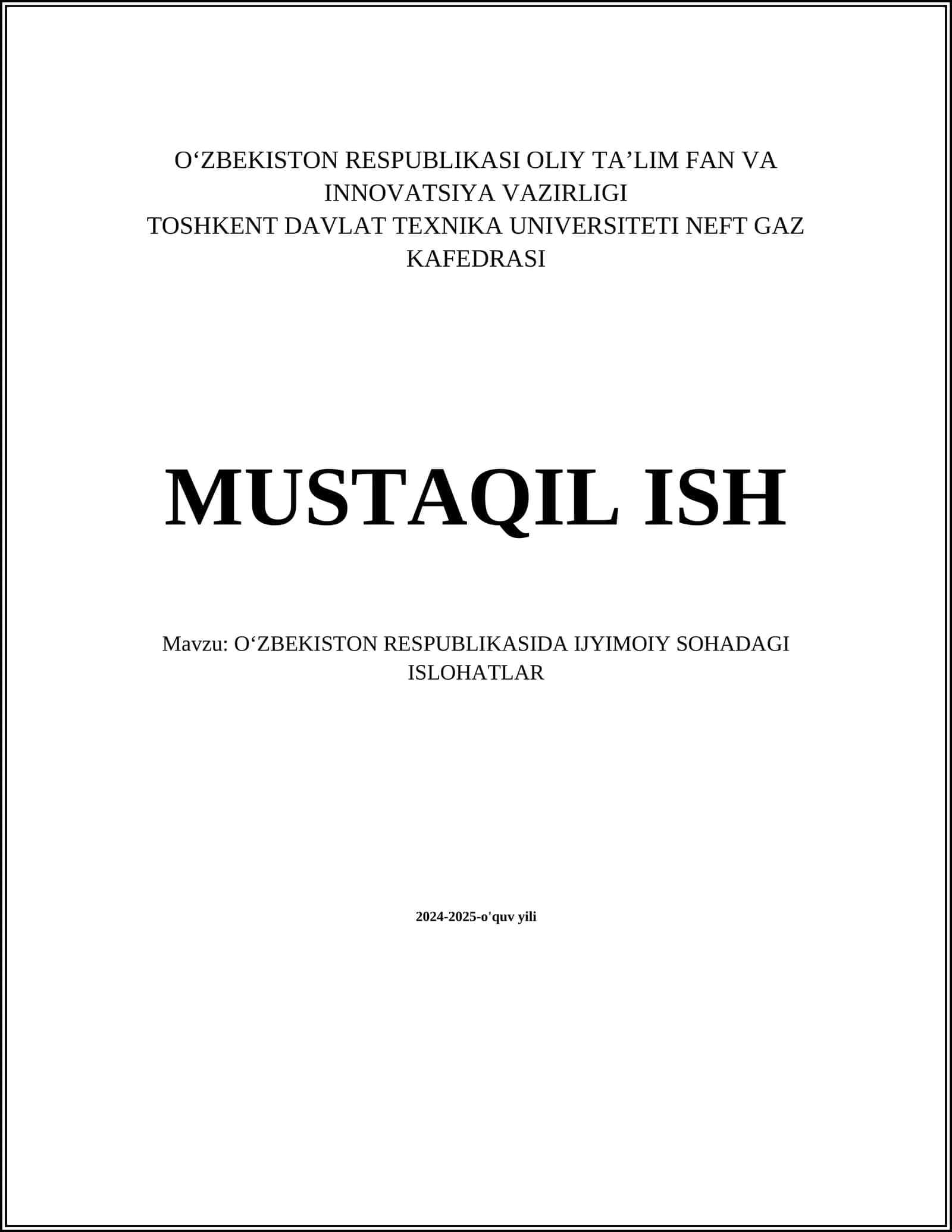 MUSTAQIL ISH Mavzu: OʻZBEKISTON RESPUBLIKASIDA IJYIMOIY SOHADAGI ISLOHATLAR