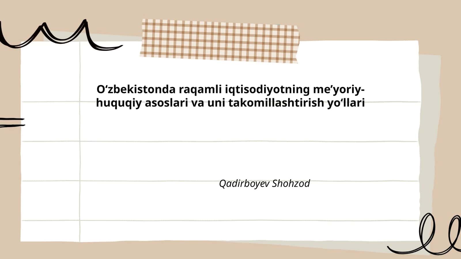 O‘zbekistonda raqamli iqtisodiyotning me’yoriy-huquqiy asoslari va uni takomillashtirish yo‘llari