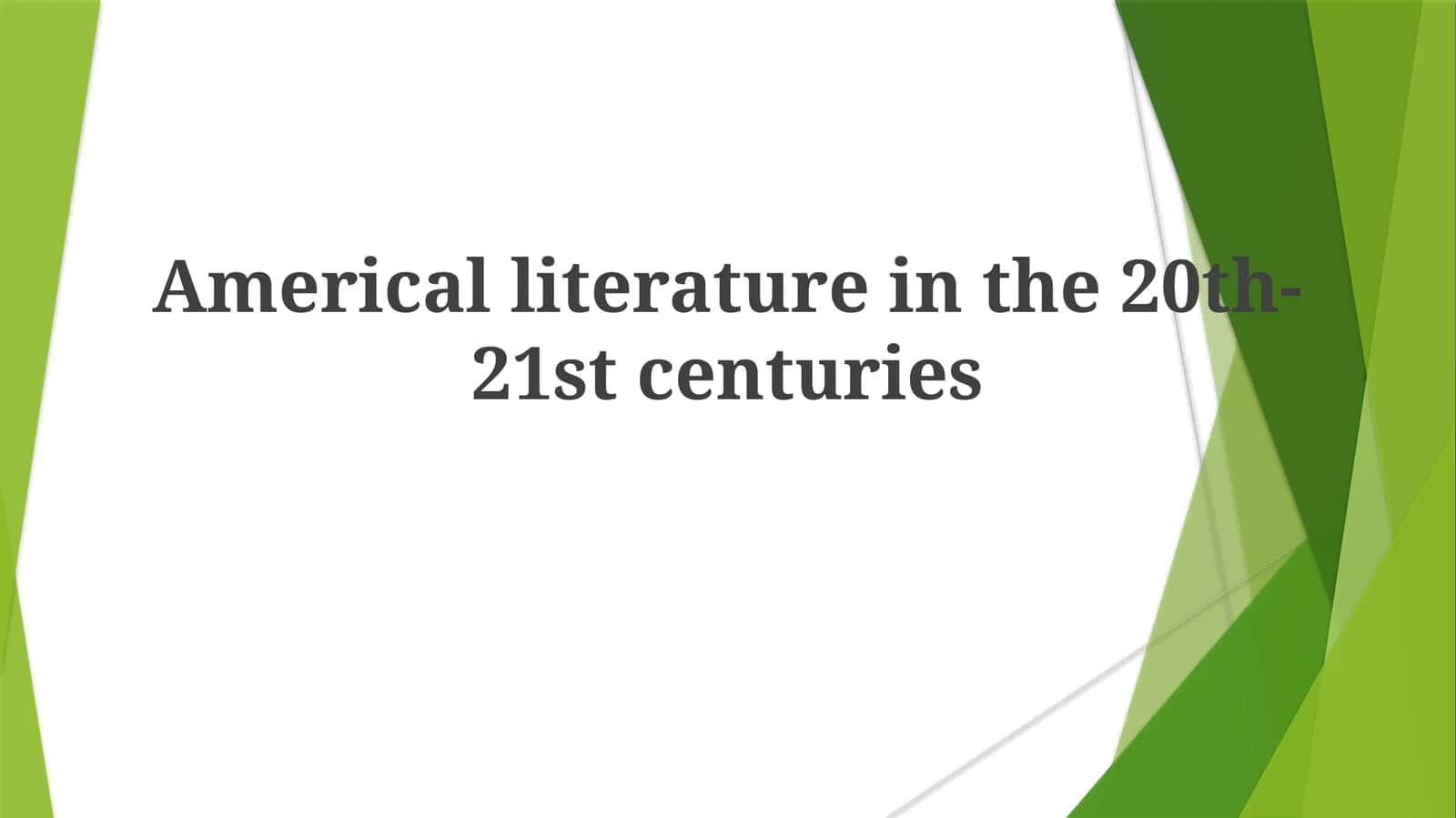 Americalliterature in the 20th-21st centuries
