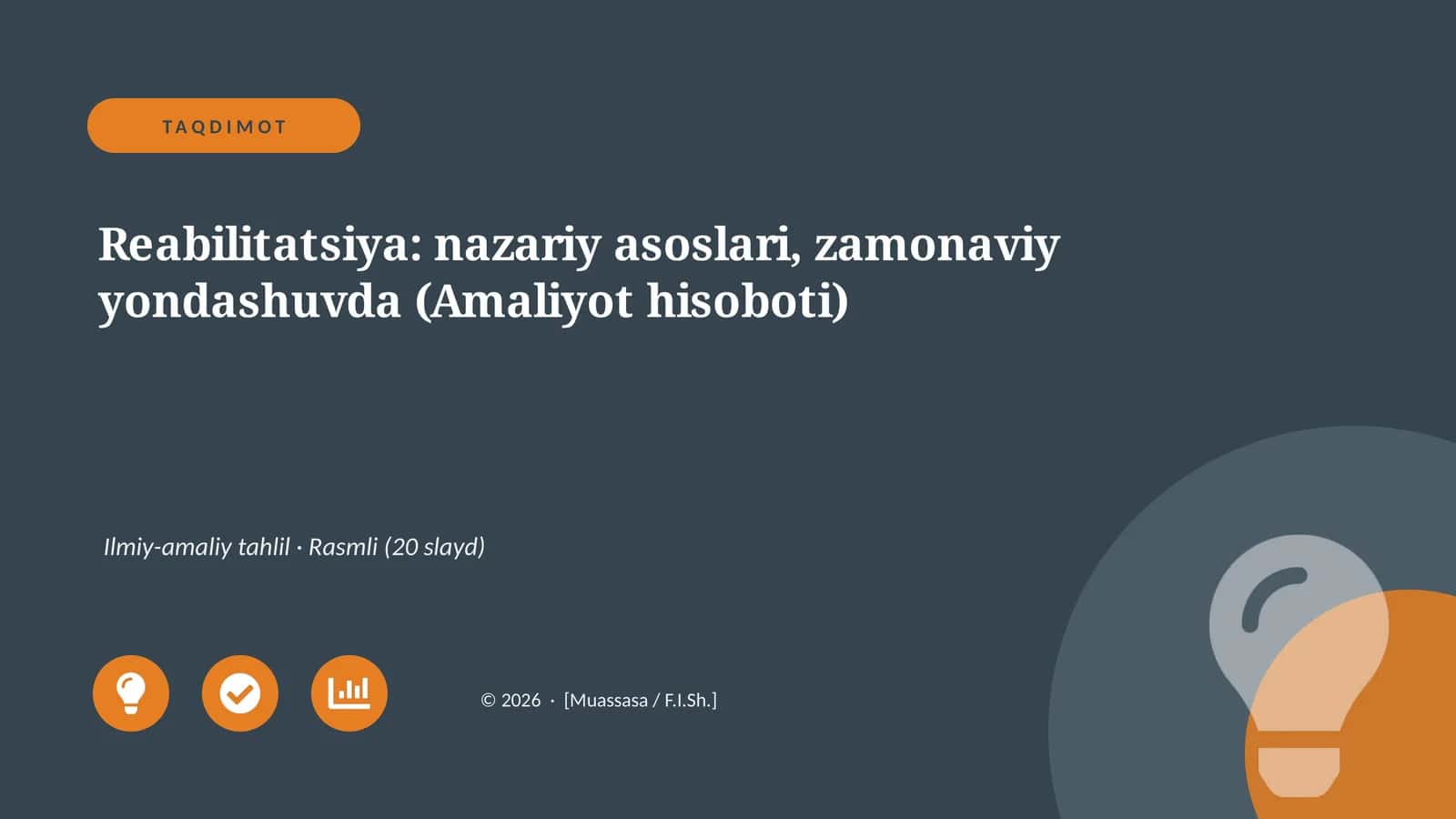 Reabilitatsiya: nazariy asoslari, zamonaviy yondashuvda (Amaliyot hisoboti)