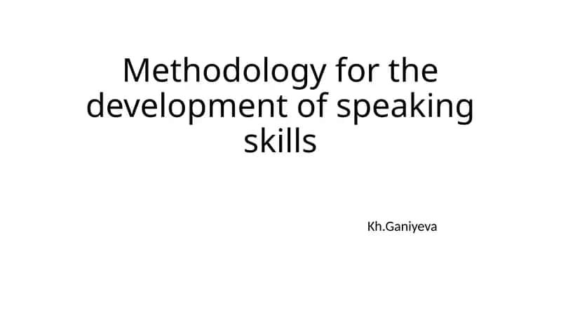 Methodology for the development of speaking skills