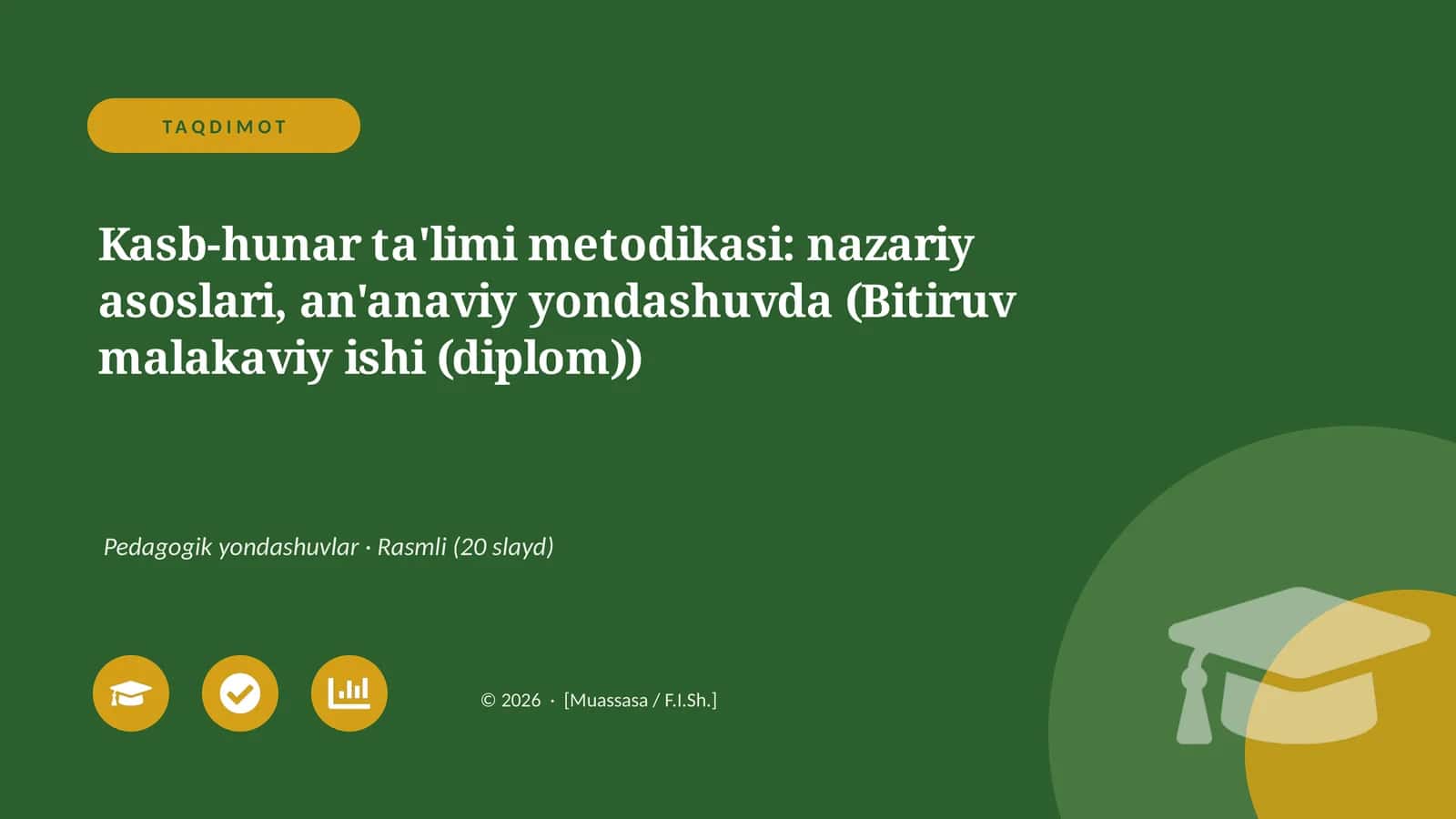 Kasb-hunar ta'limi metodikasi: nazariy asoslari, an'anaviy yondashuvda (Bitiruv malakaviy ishi (diplom))