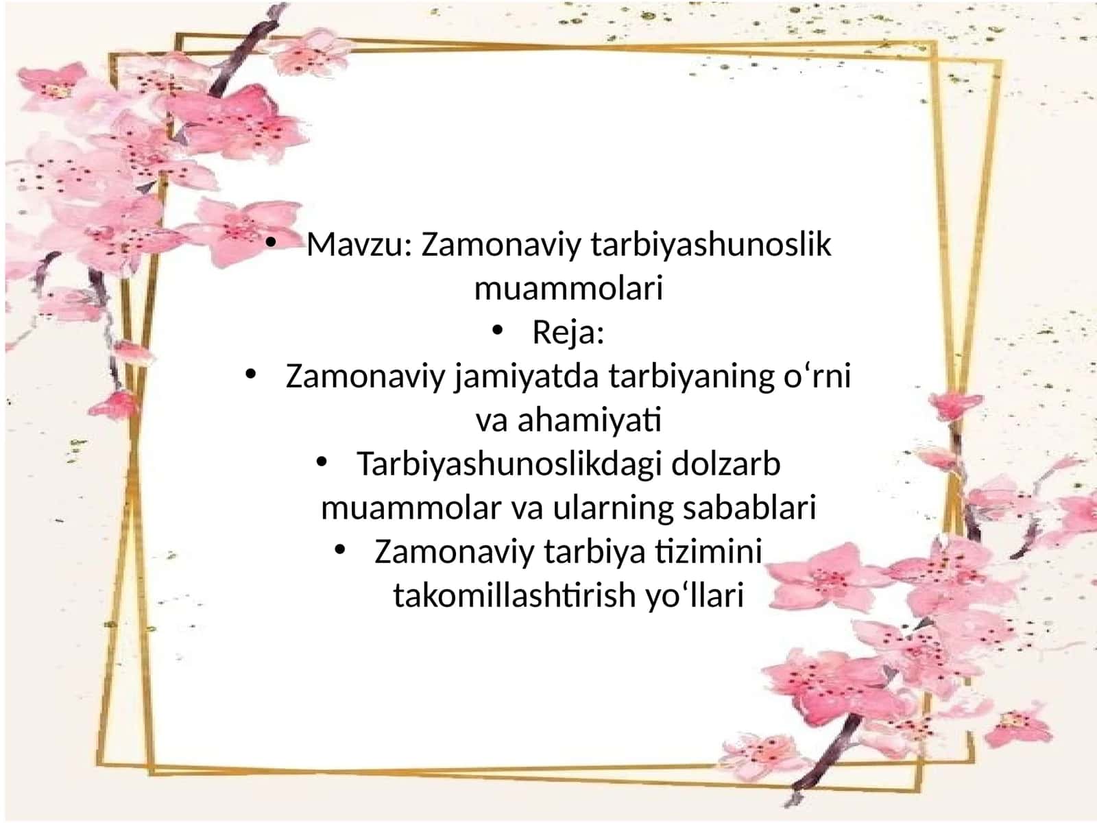 Zamonaviy tarbiyashunoslik muammolari