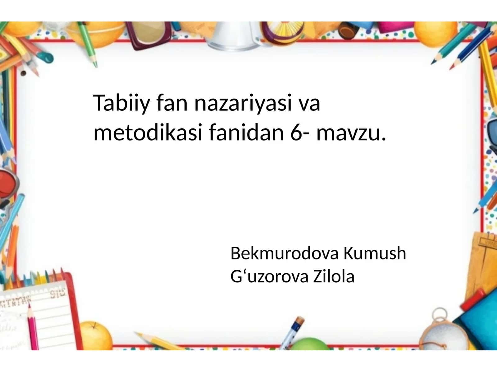O‘lkashunoslik burchagi va geografiya maydonchasining tabiatshunoslik fanini o‘rganishdagi ahamiyati