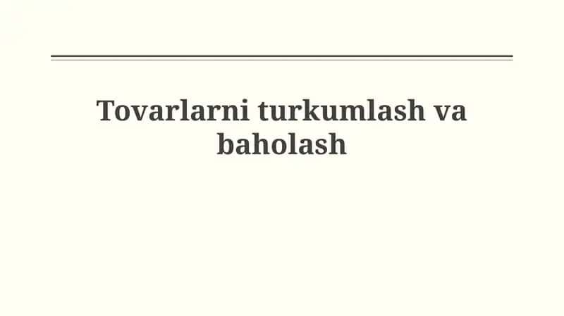 Tovarlarni tasniflash va Bojxona tariflari