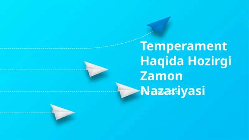 Temperament Haqida Hozirgi Zamon Nazariyasi