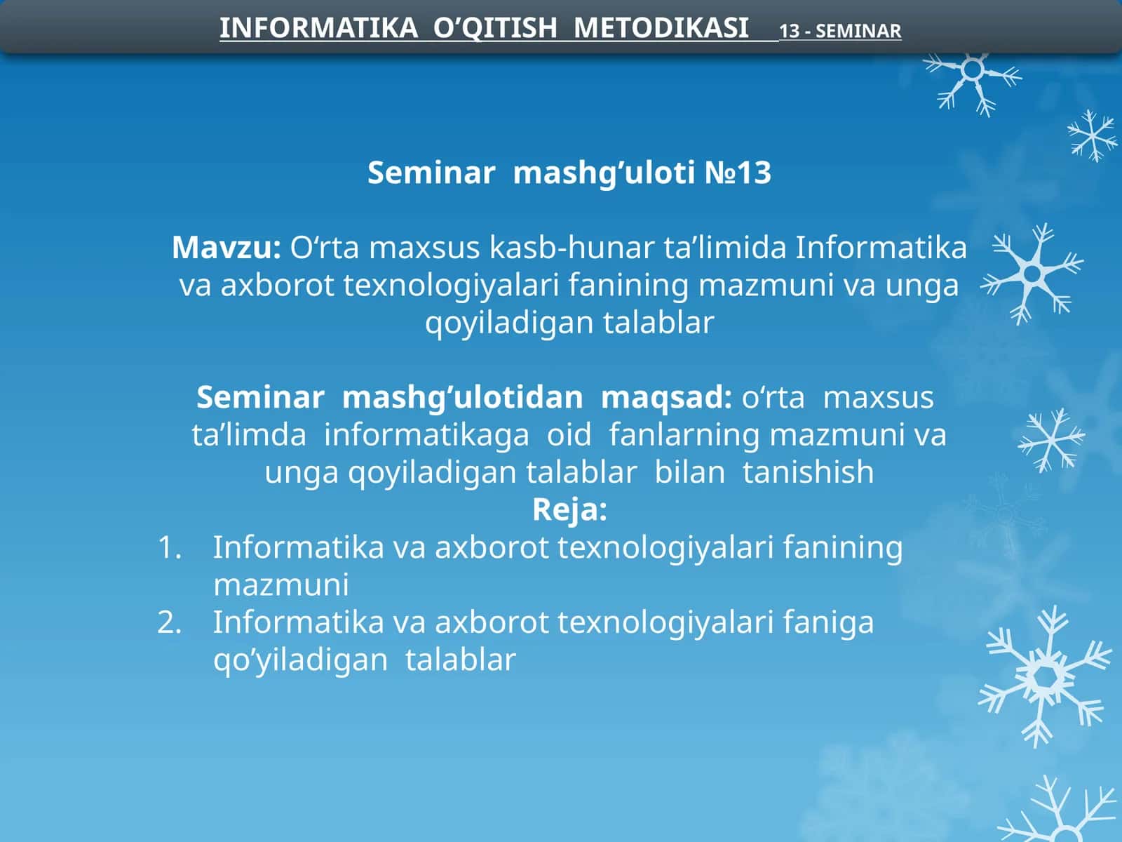 O‘rtamaxsuskasb-hunarta’limidaInformatikavaaxborottexnologiyalarifaniningmazmunivaungaqoyiladigantalablar