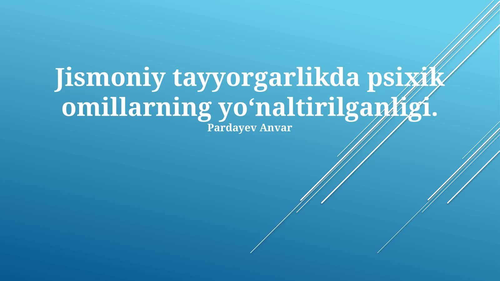 Jismoniy tayyorgarlikda psixik omillarning yoʻnaltirilganligi