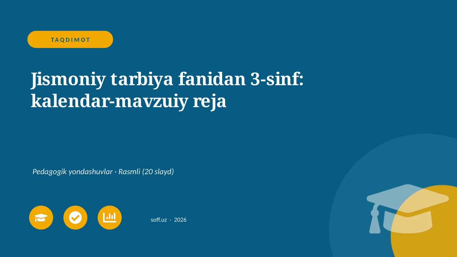Jismoniy tarbiya fanidan 3-sinf: kalendar-mavzuiy reja