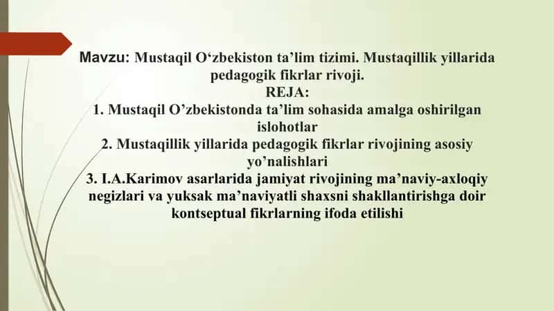 Mustaqil O‘zbekiston ta’lim tizimi. Mustaqillik yillarida pedagogik fikrlar rivoji