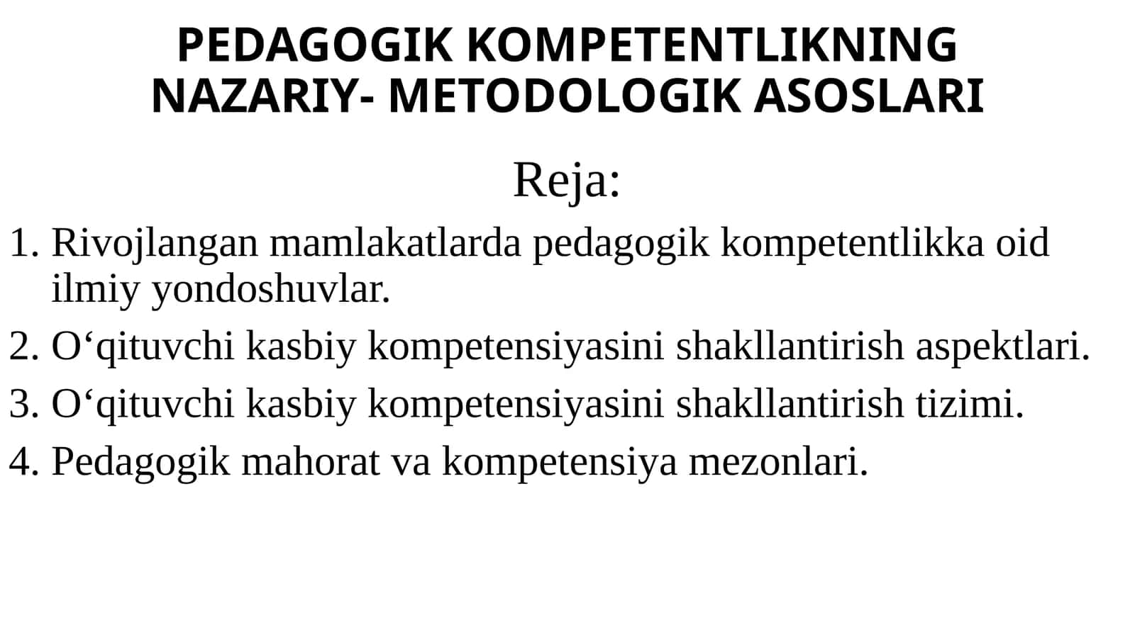 PEDAGOGIK KOMPETENTLIKNING NAZARIY- METODOLOGIK ASOSLARI