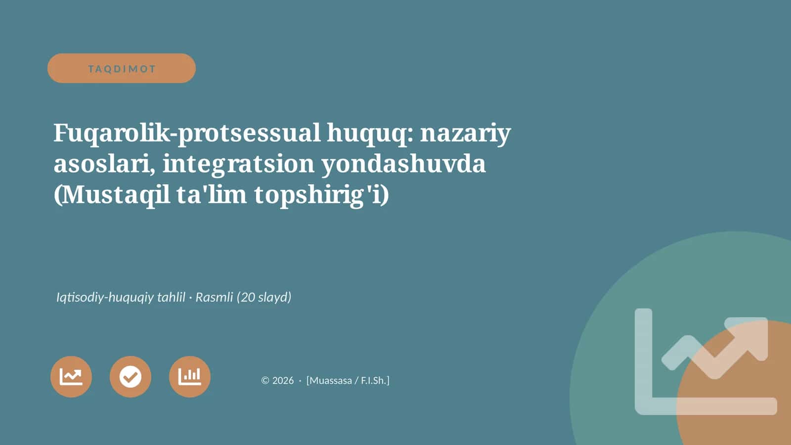 Fuqarolik-protsessual huquq: nazariy asoslari, integratsion yondashuvda (Mustaqil ta'lim topshirig'i)