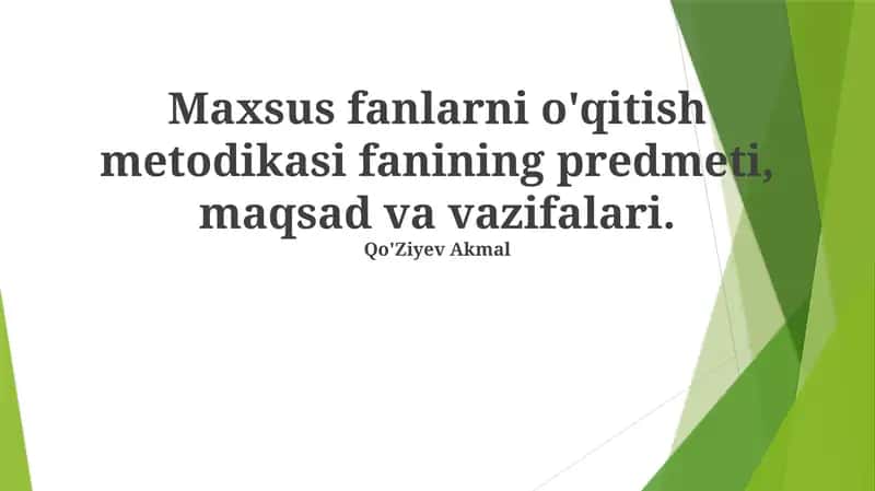 Maxsus fanlarni o'qitish metodikasi