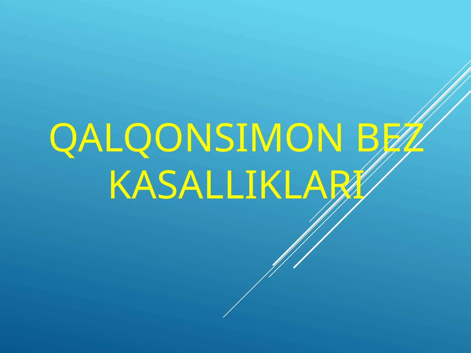 QALQONSIMON BEZ KASALLIKLARI
