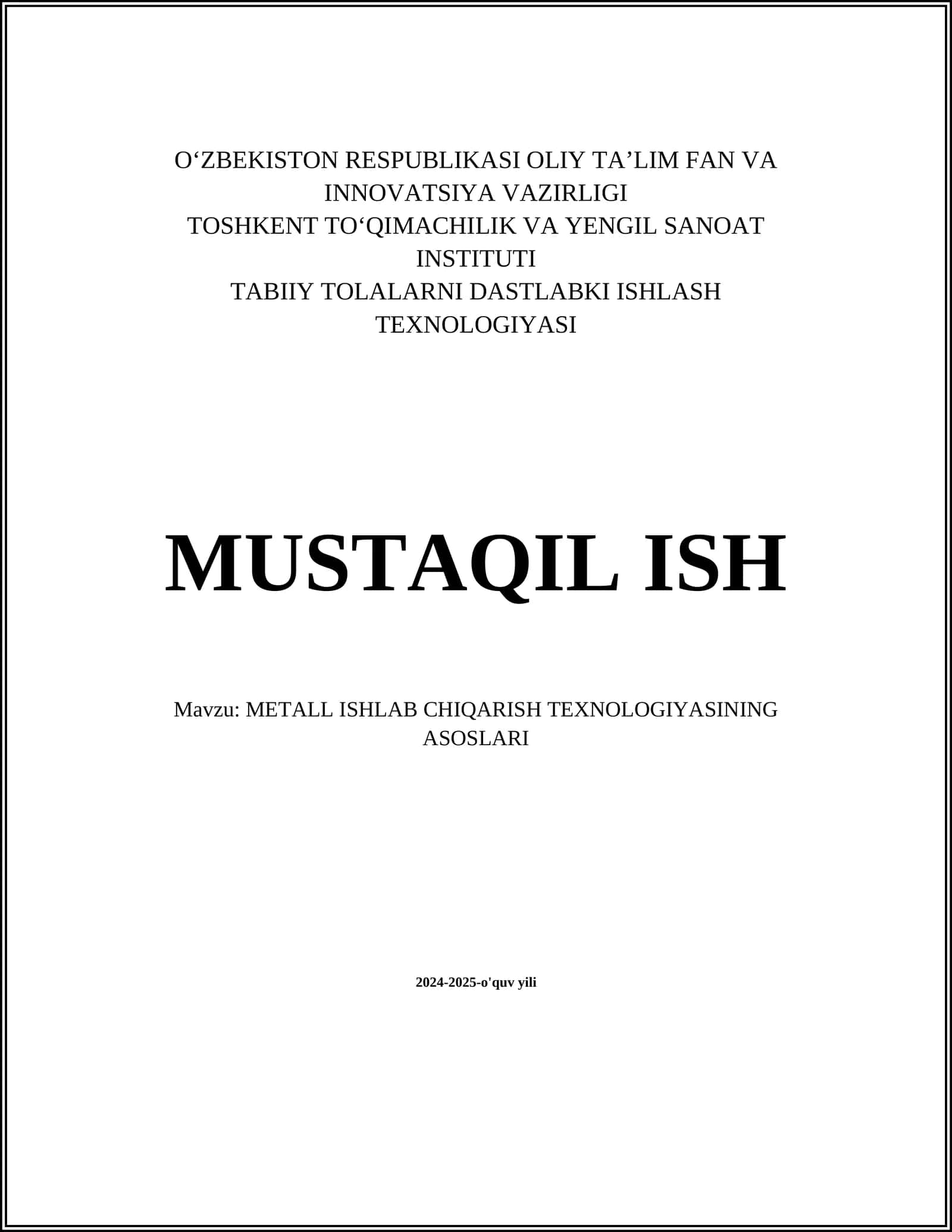 METALL ISHLAB CHIQARISH TEXNOLOGIYASINING ASOSLARI