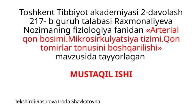 Arterial qon bosimi. Mikrosirkulyatsiya tizimi. Qon tomirlar tonusini boshqarilishi