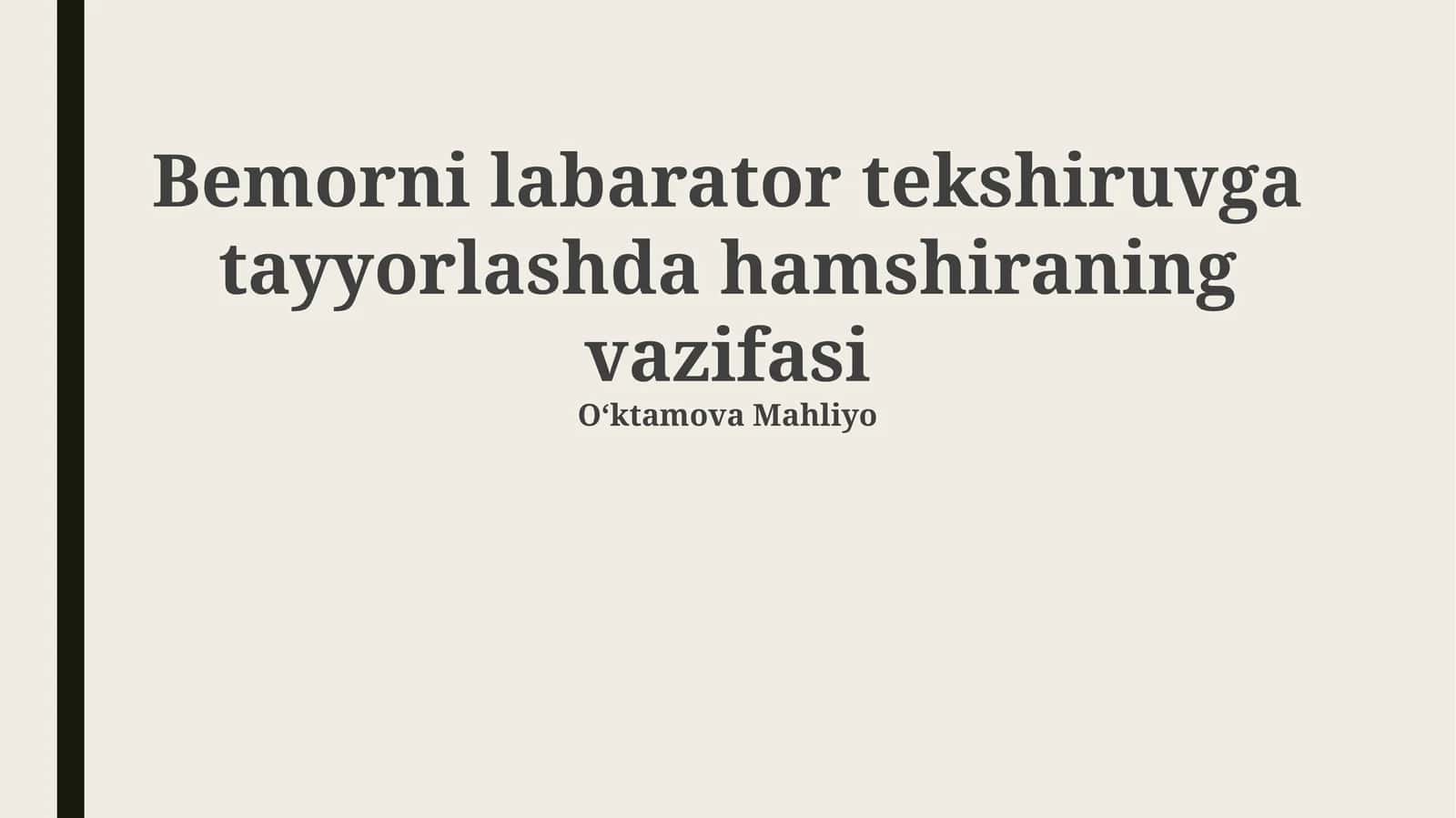 Bemorni labarator tekshiruvga tayyorlashda hamshiraning vazifasi