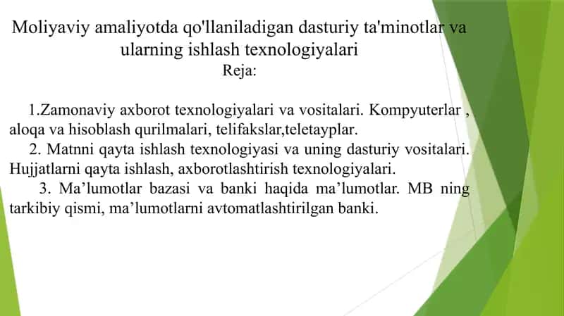 Moliyaviy amaliyotda qo'llaniladigan dasturiy ta'minotlar va ularning ishlashtexnologiyalari