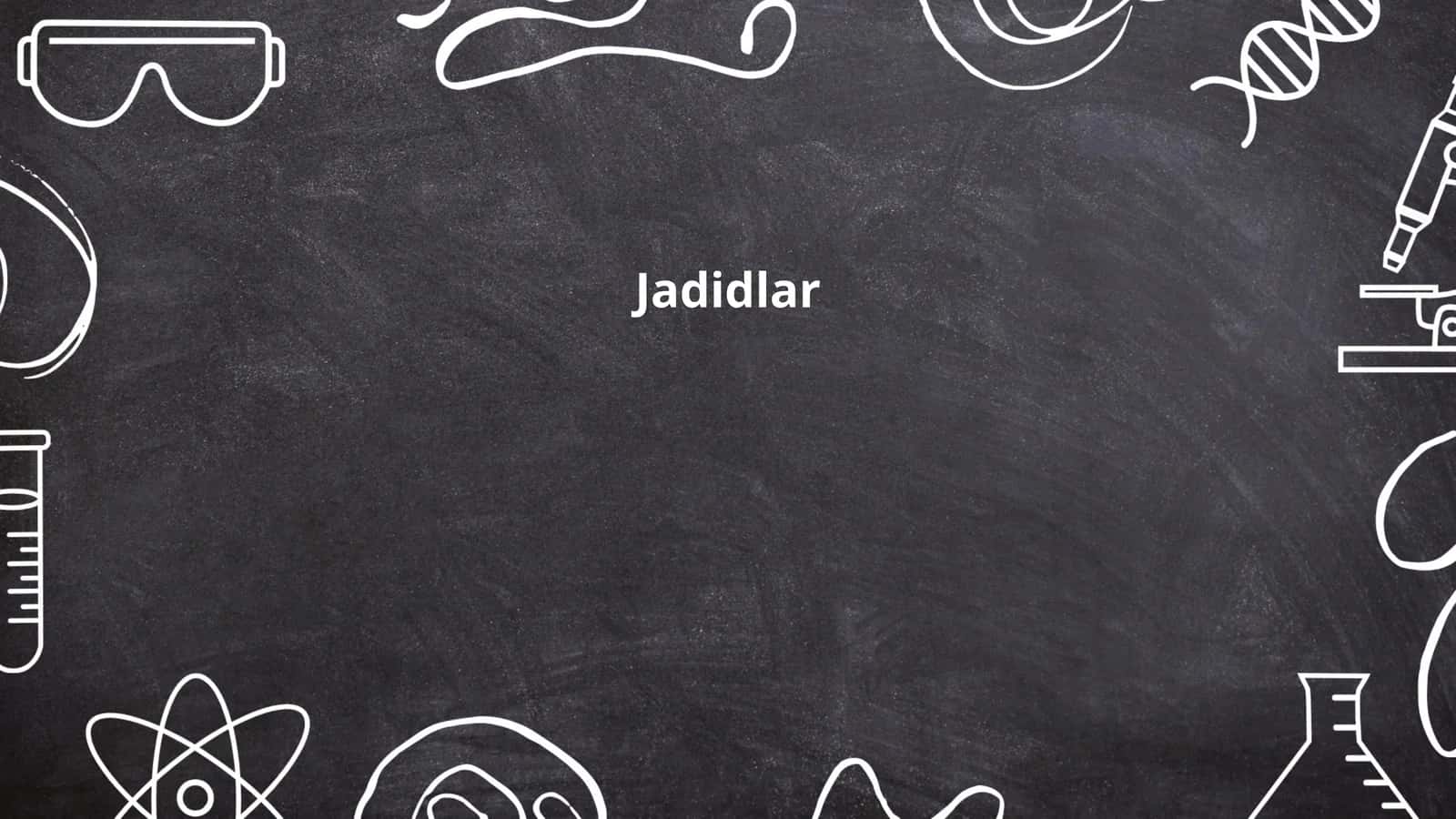 Jadidlik harakati tarixi