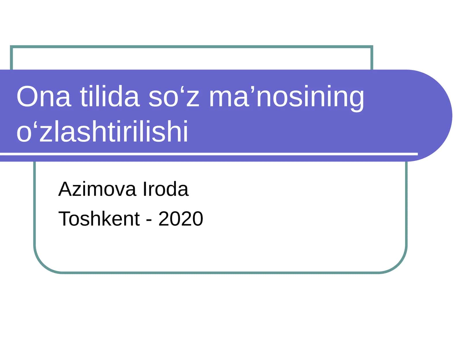 Ona tilida so‘z ma’nosining o‘zlashtirilishi