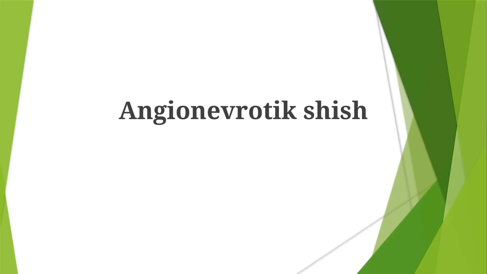 Angionevrotikshish