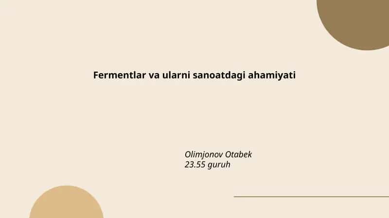 Fermentlar va ularni sanoatdagi ahamiyati