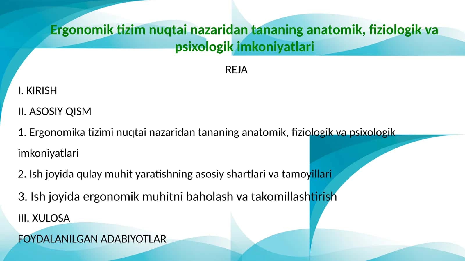 Ergonomik tizim nuqtai nazaridan tananing anatomik, fiziologik va psixologik imkoniyatlari