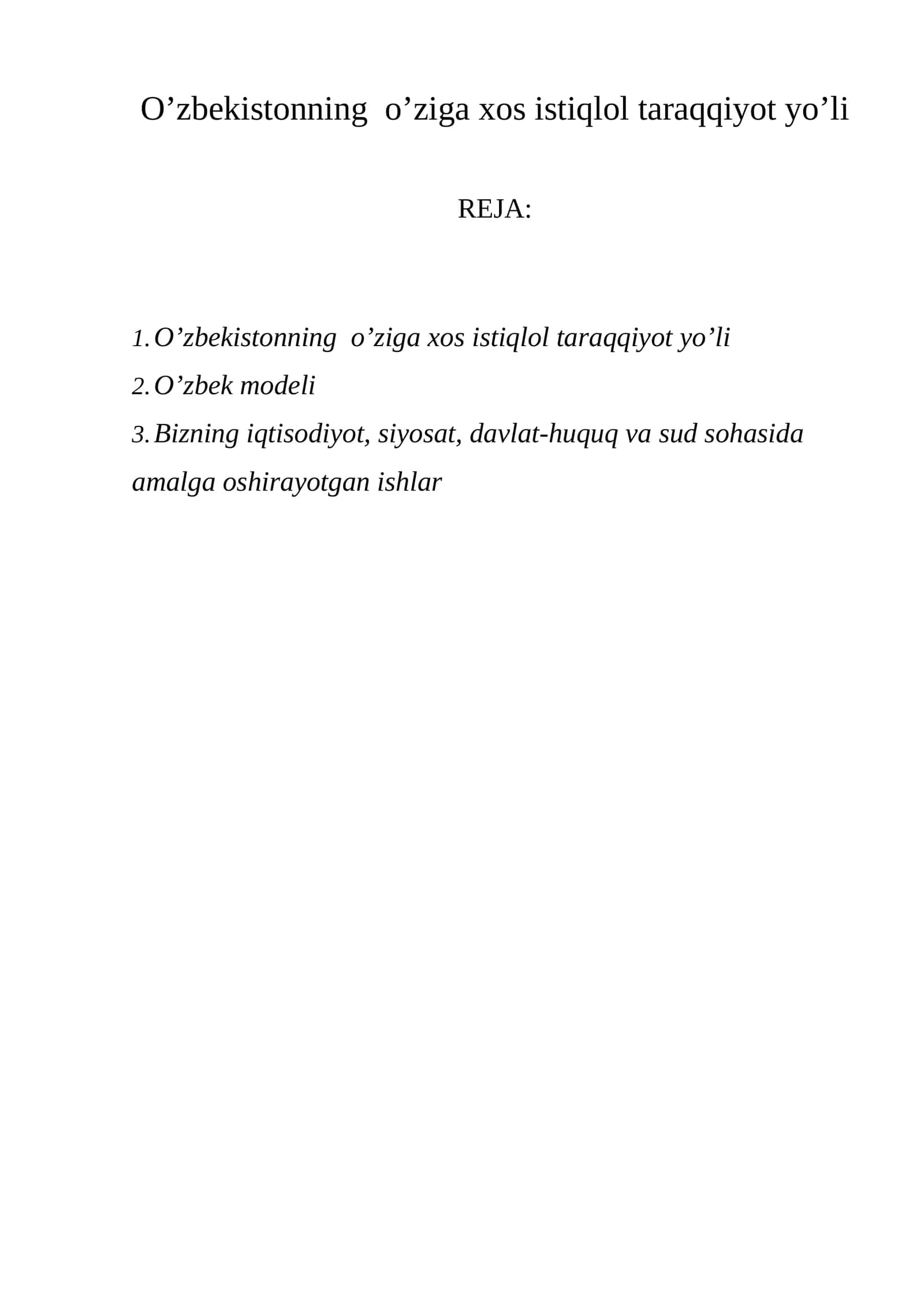 O’zbekistonning o’ziga xos istiqlol taraqqiyot yo’li