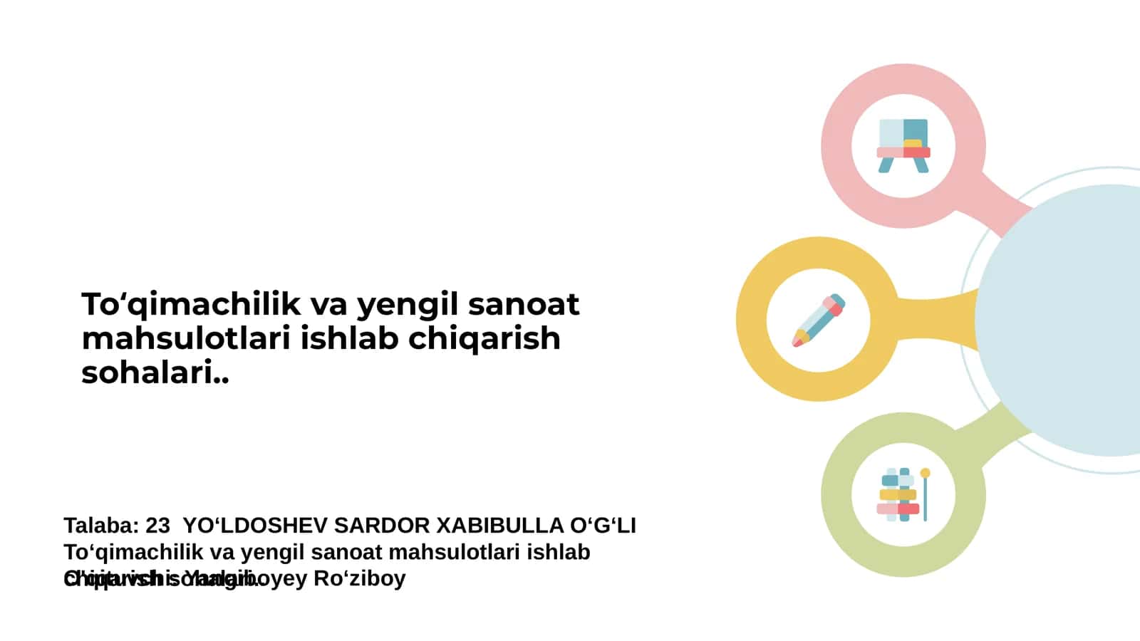 To‘qimachilik va yengil sanoat mahsulotlari ishlab chiqarish sohalari